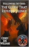 Hollowfire Mythos the Glyph That Refused Silence Hollowfire Mythos the Glyph That Refused Silence