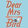 Dear Mrs Bird: Bo...