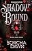 Shadow Bound: (Unputdownabl...