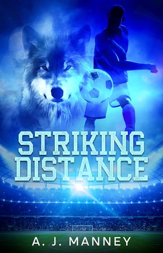 Striking Distance (Wolves of FMU Book 2)