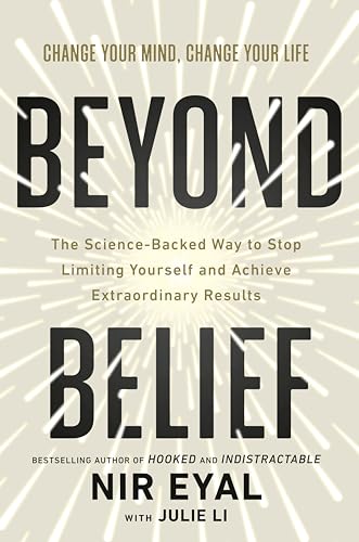 Beyond Belief: The Science-Backed Way to Stop Limiting Yourself and Achieve Breakthrough Results (Hardcover)