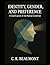 Identity, Gender, and Preference:: A Clarification of the Human Condition (Non Fiction - Education, Philosophy, Sociology, Science)