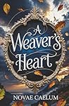 A Weaver's Heart