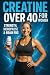 CREATINE OVER 40 FOR WOMEN by Eleanor Vance