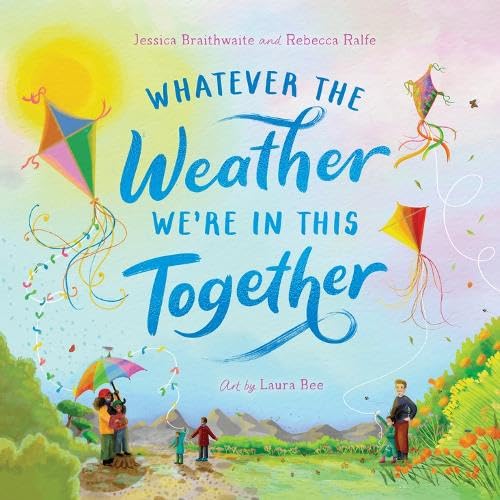 Albert Street Books Whatever the Weather Were in This Together. (Paperback)