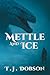 Mettle and Ice