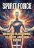 Spirit Force - Unlocking Cl...