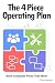 The 4 Piece Operating Plan:...
