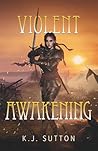 Violent Awakening