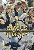 Magus of the Library 9: Fantasievolles Abenteuer um eine magische Bibliothek und ein Kind mit großen Träumen