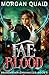 Fae Blood: Breachborn Chron...