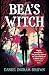 Bea's Witch: A Ghostly Comi...