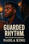 Guarded Rhythm: A...