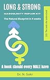 Long and Strong, Masculinity Repair Kit in 4 Weeks by N. Sakr Long and Strong, Masculinity Repair Kit in 4 Weeks by N. Sakr