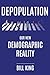 Depopulation: Our New Demog...