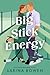 Big Stick Energy (New York Legends, #2)