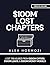 $100M LOST CHAPTERS: Lost Treasures from $100M Offers, $100M Leads, and $100M Money Models (Acquisition.com $100M Series)