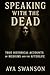 Speaking with the Dead: Tru...