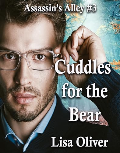 Cuddles For The Bear (Assassin's Alley Book 3)