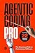 Agentic Coding Pro: The Str...