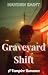 Graveyard shift: A Paranorm...