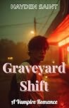 Graveyard shift: ...
