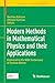 Modern Methods in Mathematical Physics and their Applications: Dedicated to the 80th Anniversary of Shavkat Alimov (Trends in Mathematics, 16)