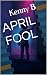 APRIL FOOL