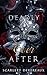 Deadly Ever After: A Gothic Romantasy of Soul Bonds, Shadows, and Obsession