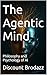 The Agentic Mind: Philosoph...