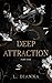 Deep Attraction (Deep Attraction #1)