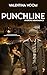 Punchline: An Erotic M/M Ro...