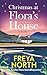 Christmas at Flora's House