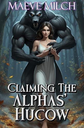 Claiming the Alphas' Hucow (Hucows of Verdant Vale: Omega Ridge Book 1)