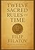 Twelve Sacred Rules of Time