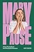 Marypause : A Funny Physical Memoir Anti-Climaxing With Menopause