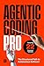 Agentic Coding Pro: The Str...
