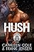 Hush: A Motorcycle Club Rom...