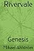 Rivervale: Genesis