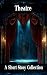 The Theatre - A Short Story Collection by Anton Checkov