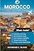MOROCCO TRAVEL GUIDE 2025-2...