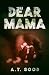Dear Mama