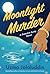 Moonlight Murder: A Detecti...