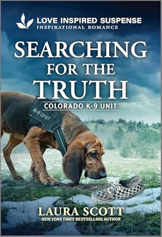Searching for the Truth (Colorado K-9 Unit #1)