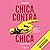 Chica contra chica: De cómo...