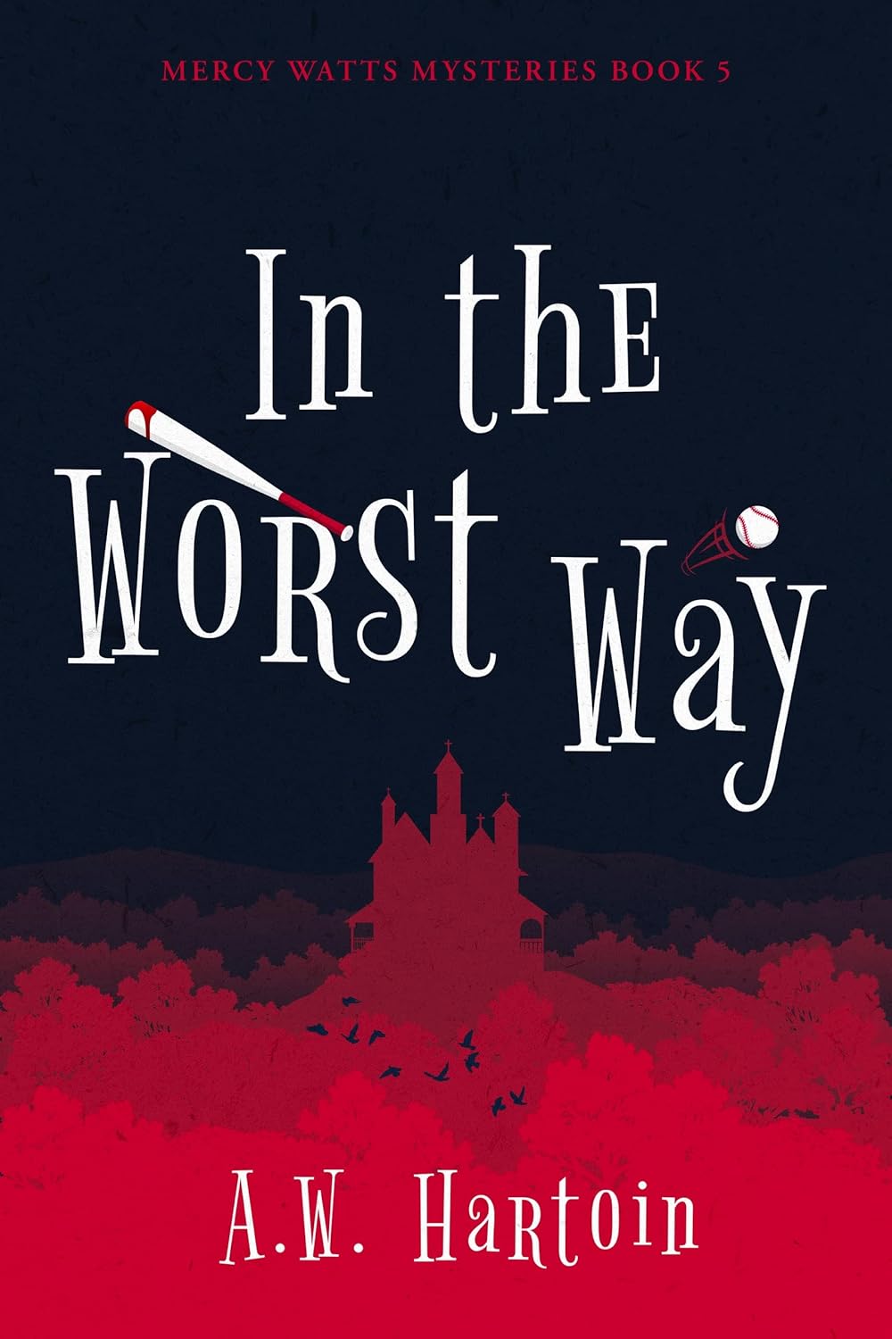 In the Worst Way (Mercy Watts Mysteries #5)