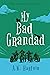 My Bad Grandad