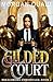 Gilded Court: Breachborn Ch...