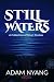 Still Waters :