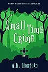 Small Time Crime